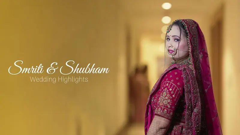 Wedding Highlights · Smriti & Shubham