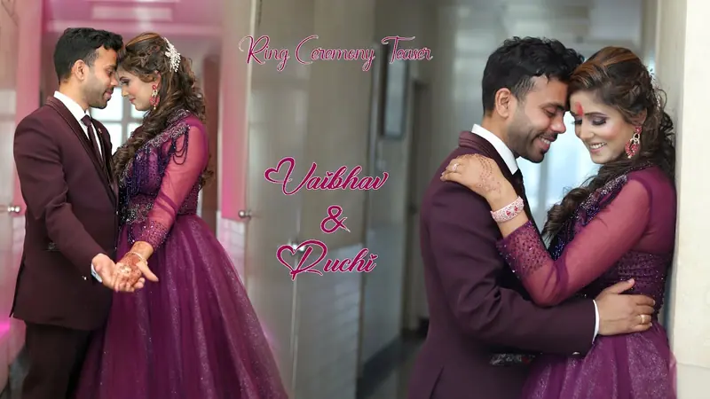 Ring Ceremony Teaser · Vaibhav & Ruchi