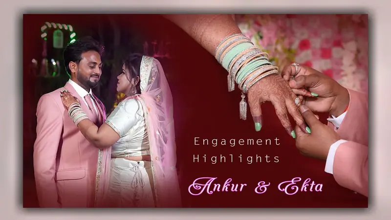 Ankur & Ekta · Engagement  Highlights