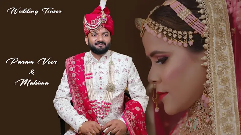 Wedding Teaser · Param Veer & Mahima